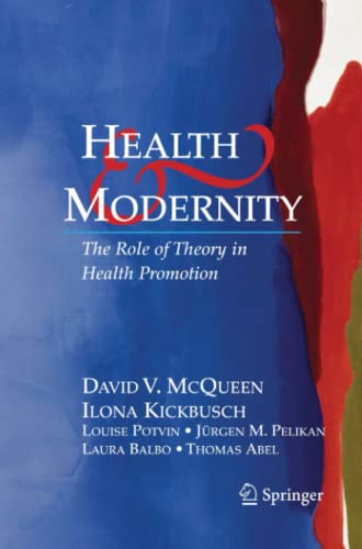 Health and Modernity: The Role of Theory in Health Promotion