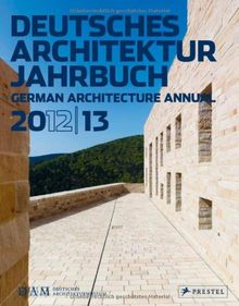 Deutsches Architektur Jahrbuch 2012/13: German Architecture Annual 2012/13