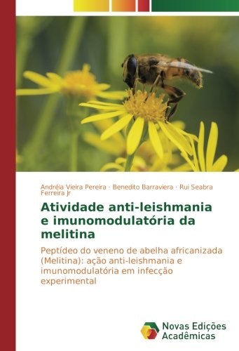 Atividade anti-leishmania e imunomodulatória da melitina: Peptídeo do veneno de abelha africanizada (Melitina): ação anti-leishmania e imunomodulatória em infecção experimental