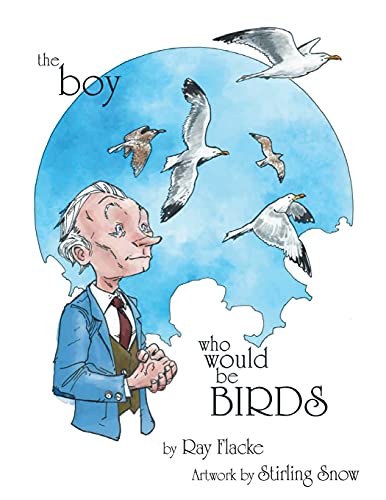 The Boy Who Would Be Birds