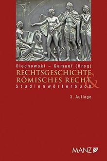 Rechtsgeschichte & Römisches Recht: Studienwörterbuch (Rechtstaschenbuch (RTB))