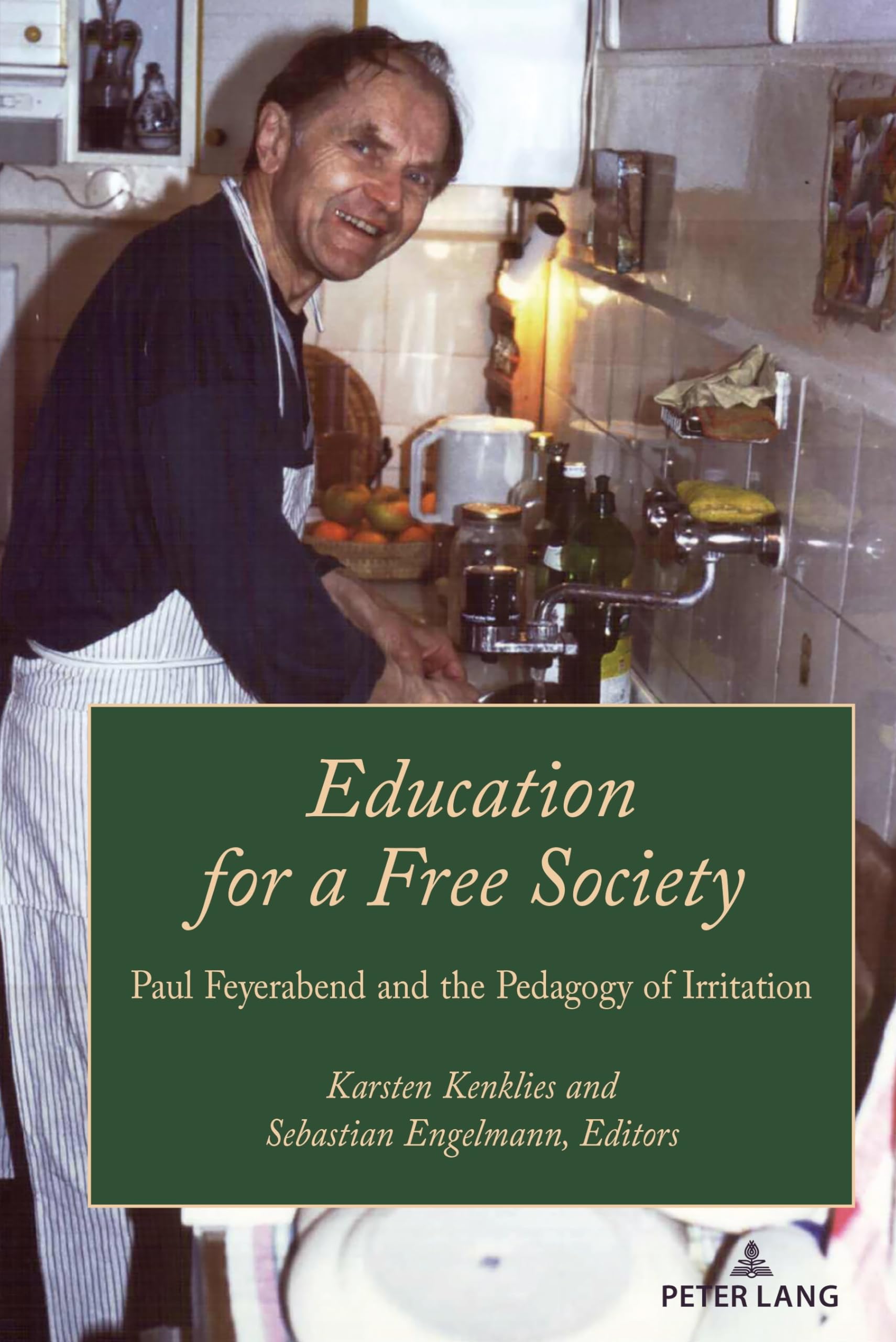 Education for a Free Society: Paul Feyerabend and the Pedagogy of Irritation (Paedagogica, Band 3)