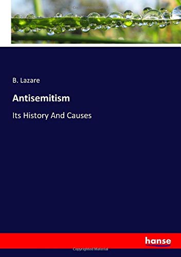Antisemitism: Its History And Causes