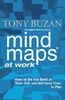 Mind Maps at Work: How to Be the Best at Work and Still Have Time to Play