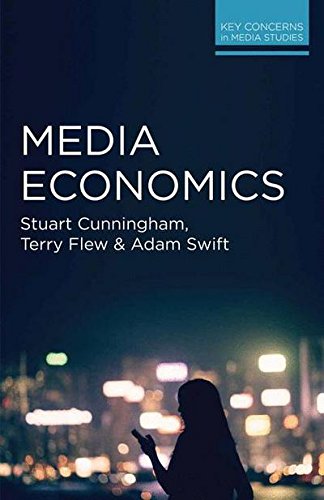 Media Economics: Key Concerns in Media Studies