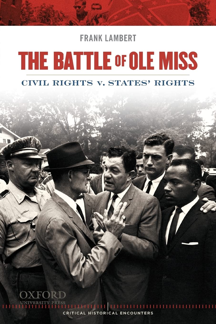 Battle of Ole Miss: Civil Rights v. States' Rights (Critical Historical Encounters)