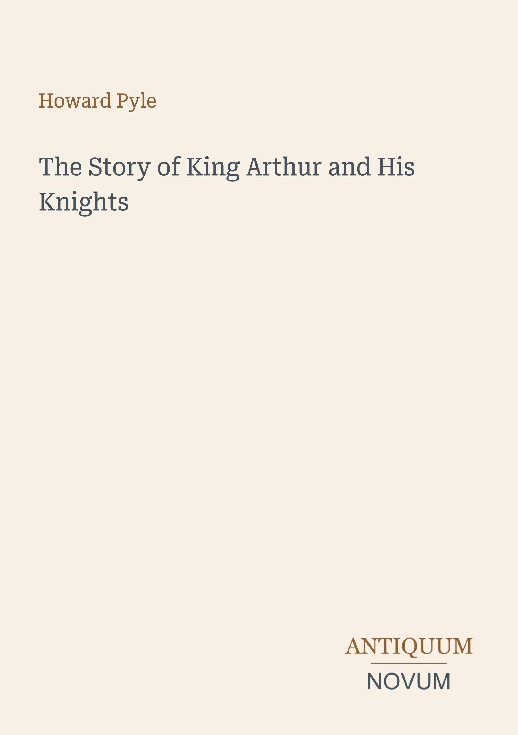The Story of King Arthur and His Knights