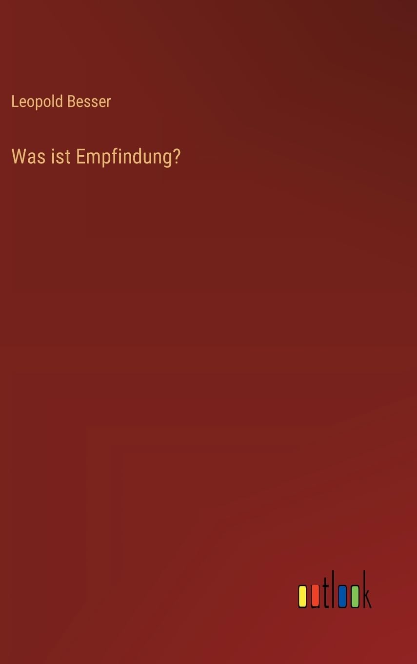 Was ist Empfindung?