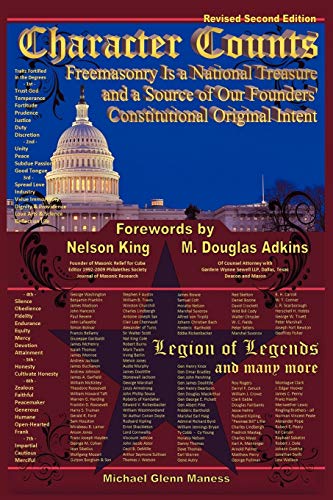 Character Counts: Freemasonry Is a National Treasure and a Source of Our Founders' Constitutional Original Intent