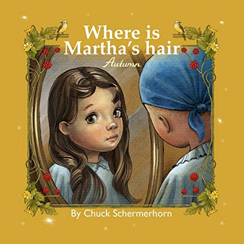 Where Is Martha's Hair?: My Best Friend Is Sick (The Little Bonnie Series, Band 2)