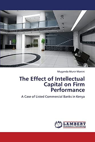 The Effect of Intellectual Capital on Firm Performance: A Case of Listed Commercial Banks in Kenya