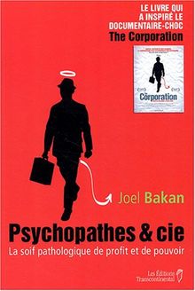 Psychopathes & Cie : La soif pathologique de profit et de pouvoir