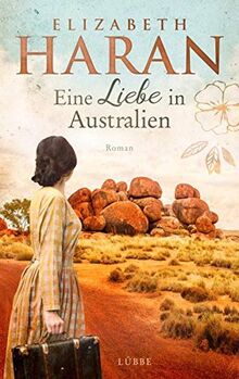 Eine Liebe in Australien: Roman