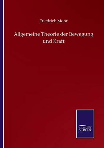 Allgemeine Theorie der Bewegung und Kraft