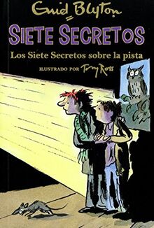 Los Siete Secretos Sobre La Pista (Narrativa Juvenil, Band 4)