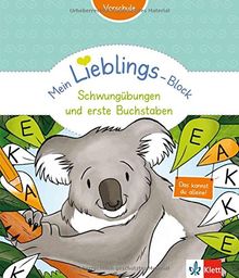 Mein LIEBLINGS-Block - Schwungübungen und erste Buchstaben (Kindergarten, ab 5 Jahren): spielen, rätseln, selber machen