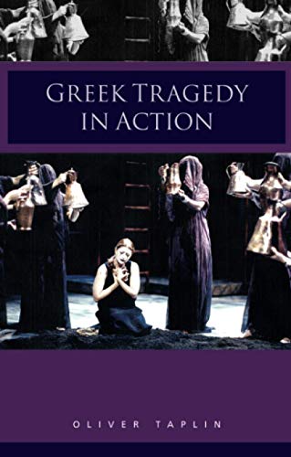 Greek Tragedy in Action