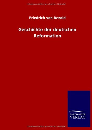 Geschichte der deutschen Reformation