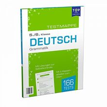 Testmappe Deutsch: Grammatik, 5.-6. Klasse