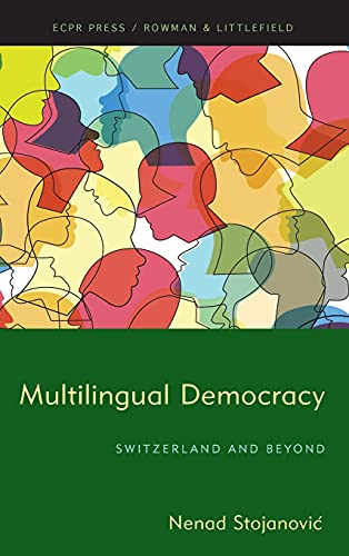 Multilingual Democracy: Switzerland and Beyond