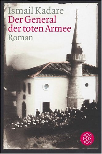 Ismail Kadare - GEBRAUCHT Der General der toten Armee Roman - Preis vom 03062023 050417 h
