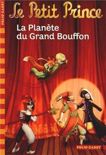 Le Petit Prince. Vol. 12. La planète du grand bouffon