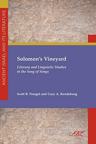 Solomon's Vineyard: Literary and Linguistic Studies in the Song of Songs (Ancient Israel and Its Literature, Band 1)
