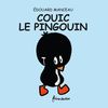 Couic Le Pingouin (La P'Tite Etinc)