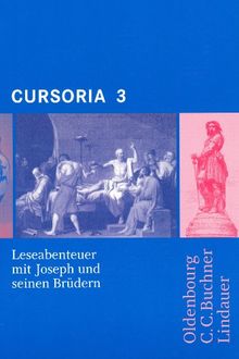 Cursoria, Tl.3 : Leseabenteuer mit Odysseus mit Joseph und seinen Brüdern