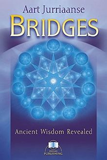 Bridges: Ancient Wisdom Revealed (Theosophy Anthroposophy)