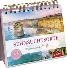 Sehnsuchtsorte 2023: Aufstell-Kalender mit Wochenkalendarium