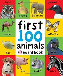 First 100 Animals (First 100 Soft to Touch Board Books)