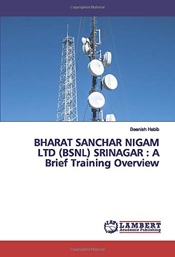 BHARAT SANCHAR NIGAM LTD (BSNL) SRINAGAR : A Brief Training Overview