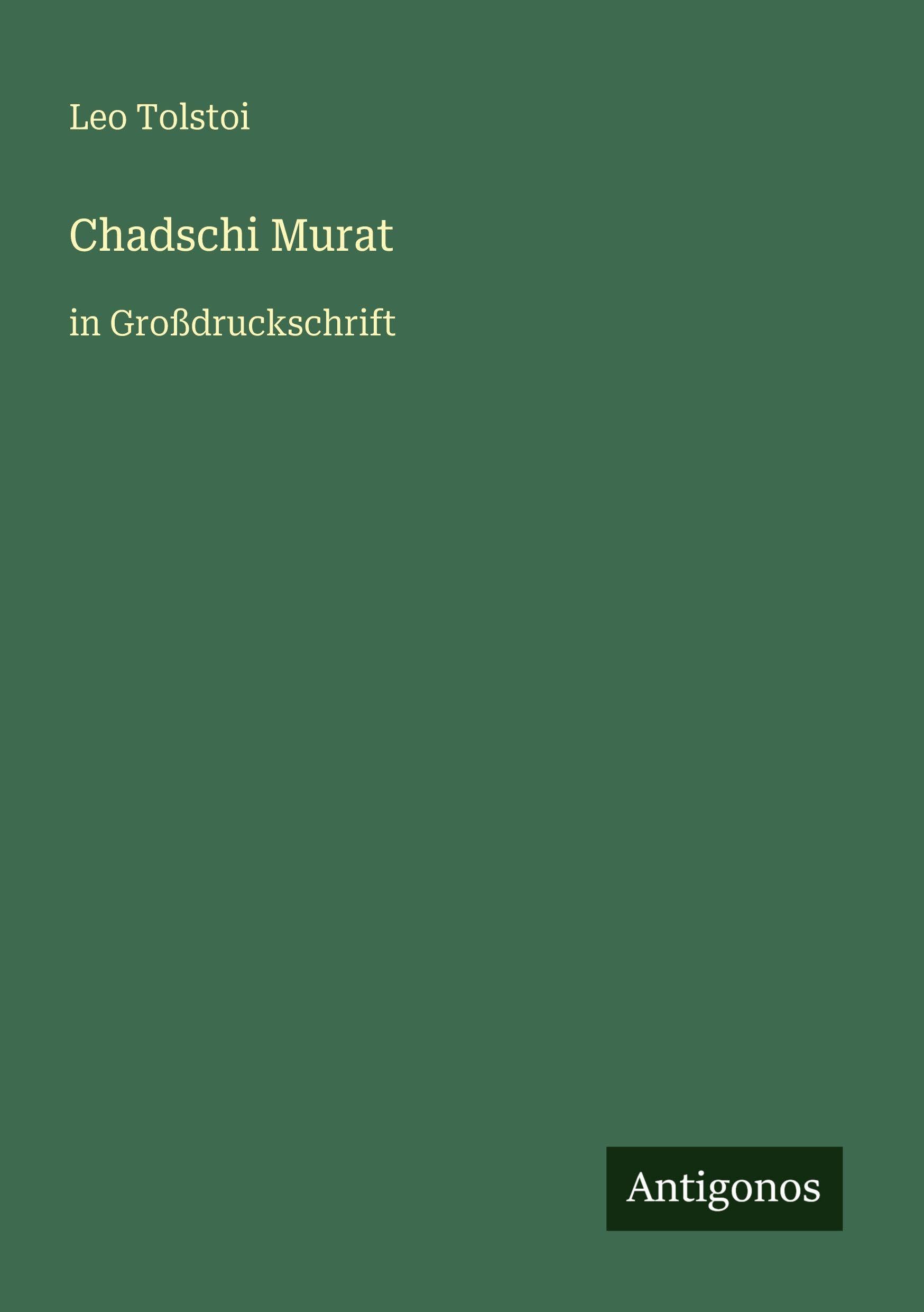 Chadschi Murat: in Großdruckschrift