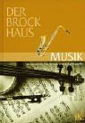 Der Brockhaus. Musik. Komponisten, Interpreten, Werke, Sachbegriffe