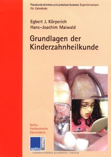 Grundlagen der Kinderzahnheilkunde