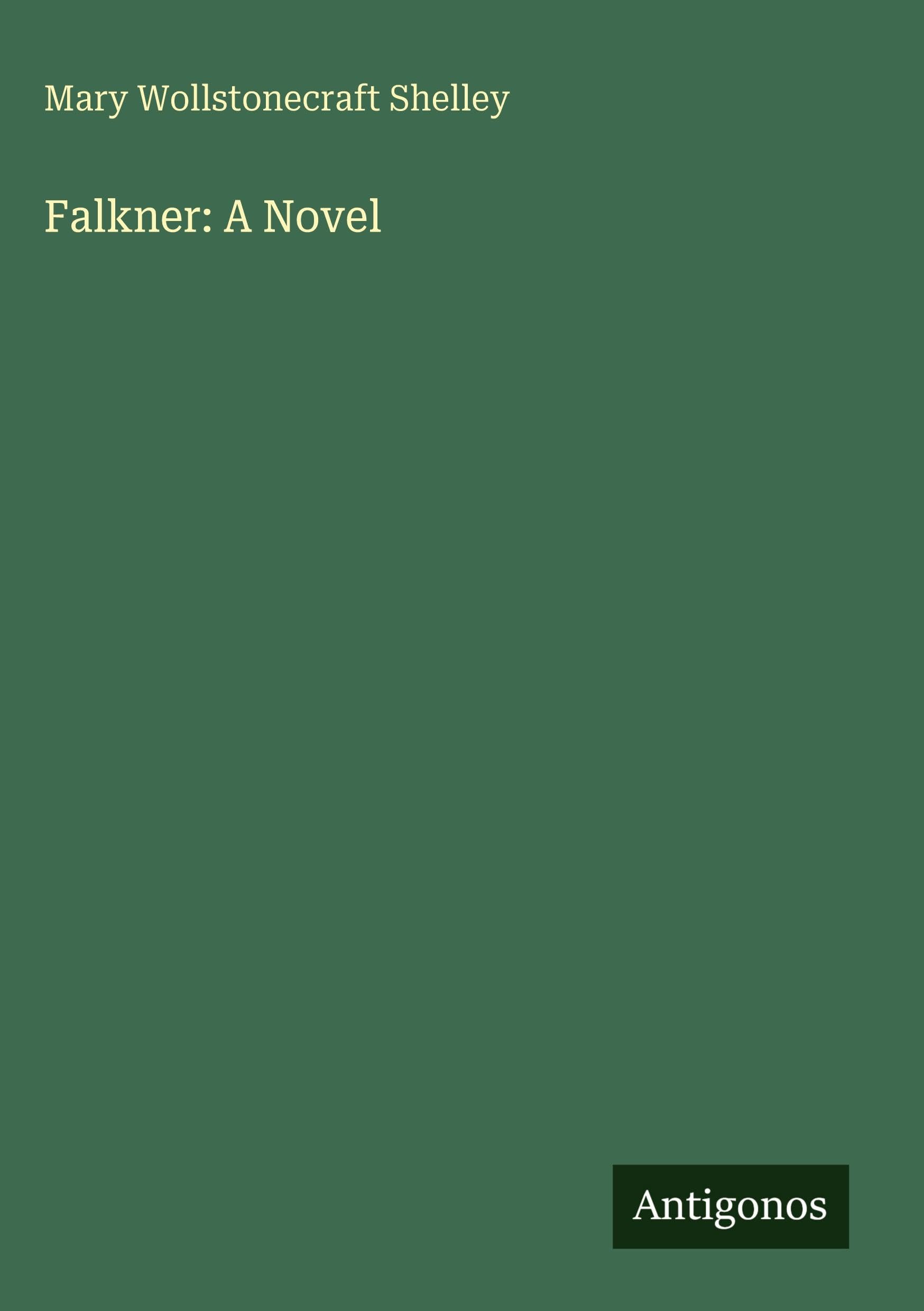 Falkner: A Novel