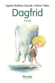 Dagfrid. A poils
