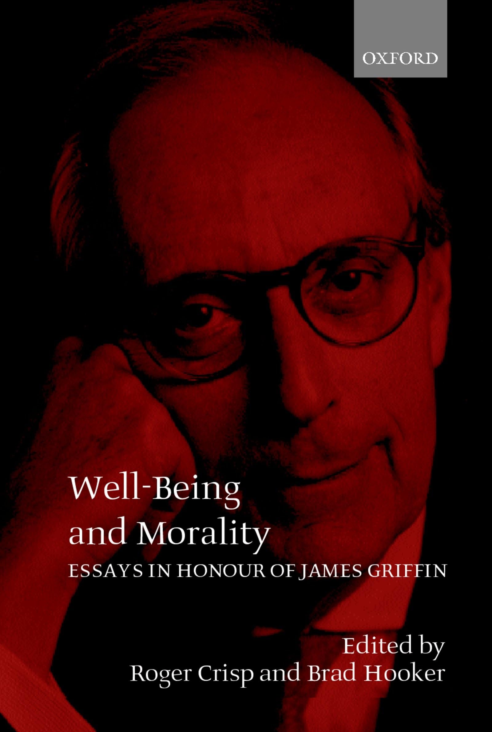 Well-Being and Morality: Essays in Honour of James Griffin