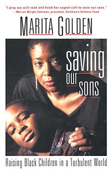 Saving Our Sons: raising black children in a turbulent world