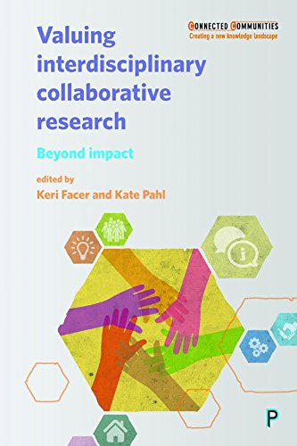 Valuing interdisciplinary collaborative research: Beyond Impact (Connected Communities)