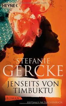 Jenseits von Timbuktu: Roman