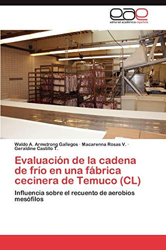 Evaluación de la cadena de frío en una fábrica cecinera de Temuco (CL): Influencia sobre el recuento de aerobios mesófilos
