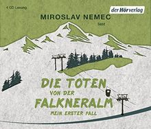 Die Toten von der Falkneralm: Mein erster Fall