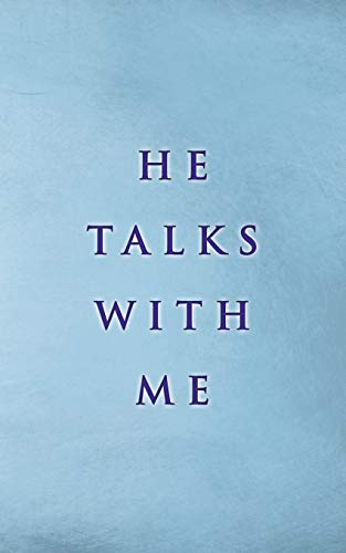 He Talks With Me