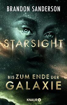 Starsight - Bis zum Ende der Galaxie: Roman (Claim the Stars, Band 2)