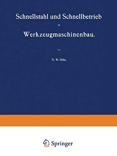 Schnellstahl und Schnellbetrieb im Werkzeugmaschinenbau