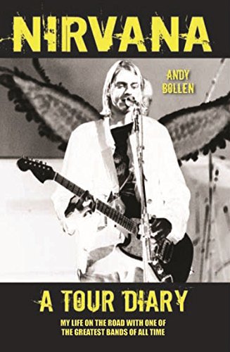 Nirvana - A Tour Diary