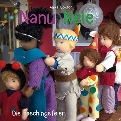 Die Faschingsfeier (Nanu Nele)
