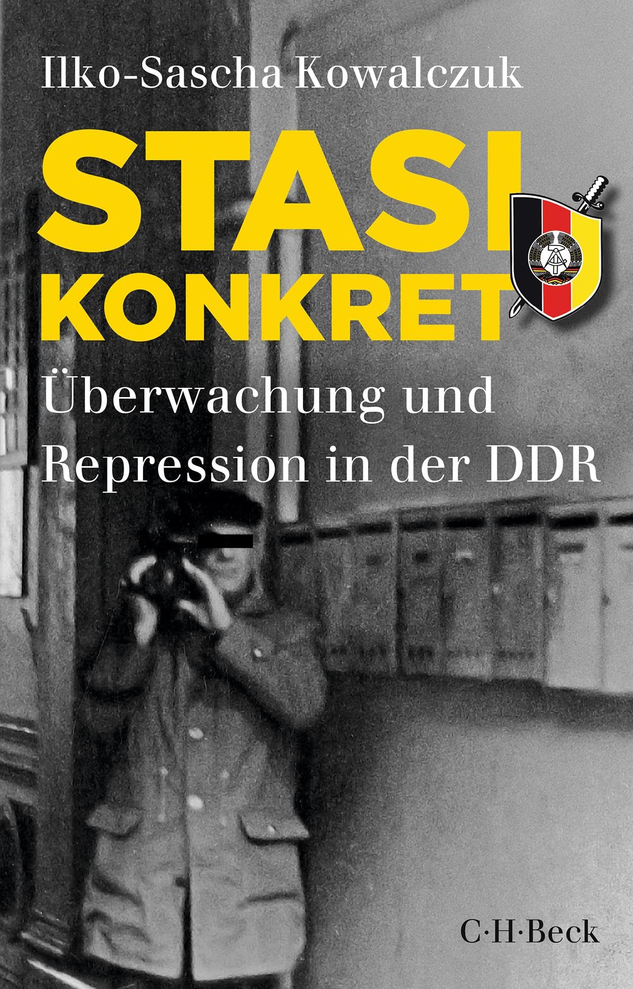 Stasi konkret: Überwachung und Repression in der DDR (Beck Paperback)